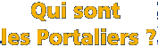 Qui sont les Portaliers ?